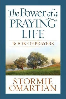 The power of praying life (book of prayers)